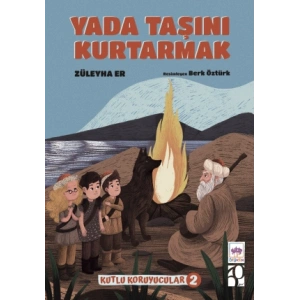 Yada Taşını Kurtarmak - Kutlu Koruyucular -2