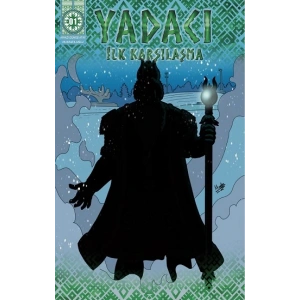 Yadacı - İlk Karşılaşma
