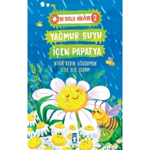 Yağmur Suyu İçen Papatya - Bi Dolu Hikaye 2