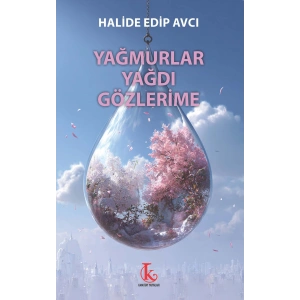 Yağmurlar Yağdı Gözlerime