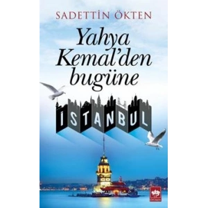 Yahya Kemalden Bugüne İstanbul