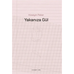 Yakanıza Gül