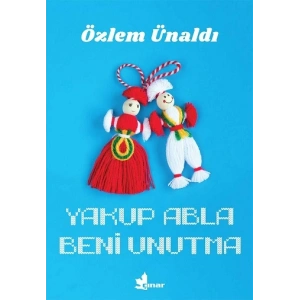 Yakup Abla Beni Unutma