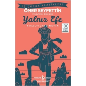 Yalnız Efe (Kısaltılmış Metin)