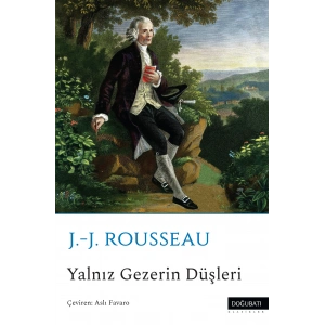 Yalnız Gezerin Düşleri