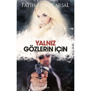 Yalnız Gözlerin İçin