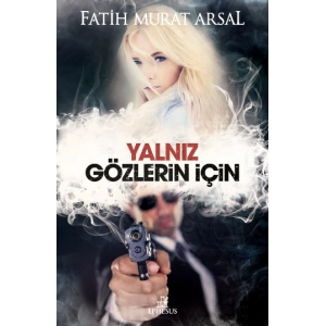 Yalnız Gözlerin İçin (Ciltli)