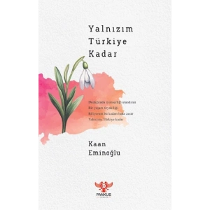Yalnızım Türkiye Kadar