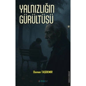 Yalnızlığın Gürültüsü