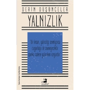 Yalnızlık - Derin Düşünceler