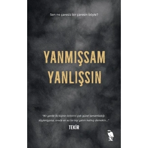 Yanmışsam Yanlışsın