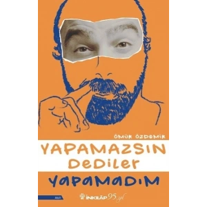 Yapamazsın Dediler Yapamadım