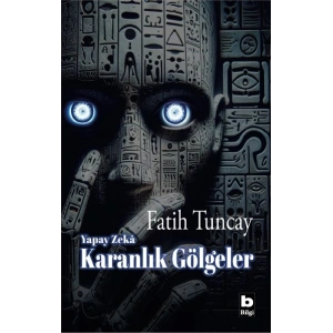 Yapay Zeka Karanlık Gölgeler