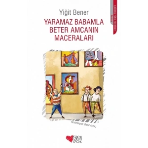 Yaramaz Babamla Beter Amcanın Maceraları