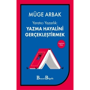 Yaratıcı Yazarlık - Yazma Hayalini Gerçekleştirmek