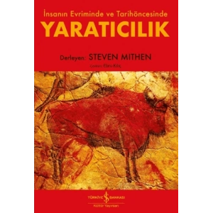 Yaratıcılık – İnsanın Evriminde ve Tarihöncesinde