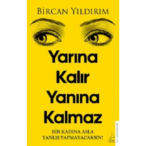 Yarına Kalır Yanına Kalmaz