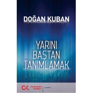 Yarını Baştan Tanımlamak