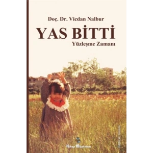 Yas Bitti Yüzleşme Zamanı