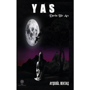 Yas - Derin Bir Acı