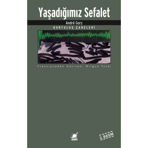 Yaşadığımız Sefalet