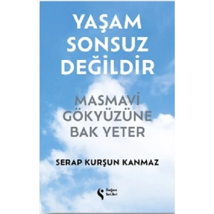 Yaşam Sonsuz Değildir (Ciltli)