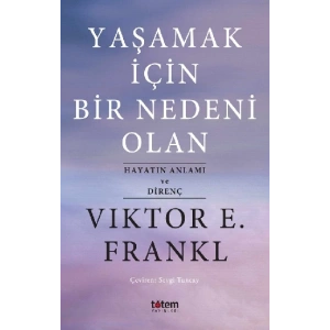 Yaşamak İçin Bir Nedeni Olan