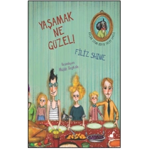 Yaşamak Ne Güzel!
