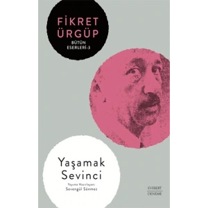 Yaşamak  Sevinci -Bütün Eserleri -3