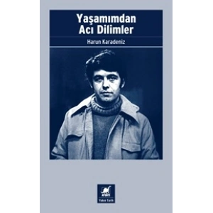 Yaşamımdan Acı Dilimler