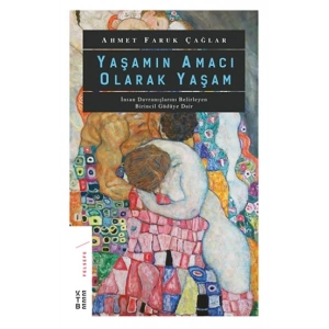Yaşamın Amacı Olarak Yaşam
