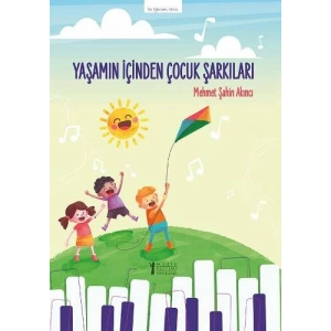 Yaşamın İçinden Çocuk Şarkıları