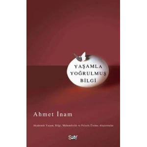 Yaşamla Yoğrulmuş Bilgi