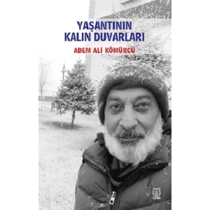 Yaşantının Kalın Duvarları