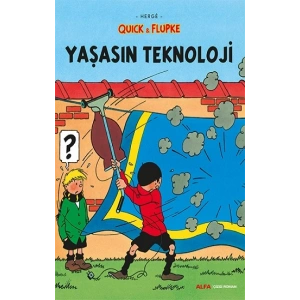 Yaşasın Teknoloji Quick ve Flupke