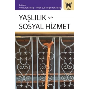 Yaşlılık Ve Sosyal Hizmet