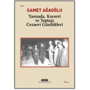 Yassıada, Kayseri ve Toptaşı Cezaevi Günlükleri