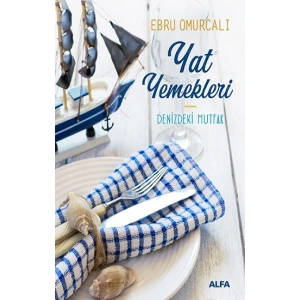 Yat Yemekleri - Denizdeki Mutfak