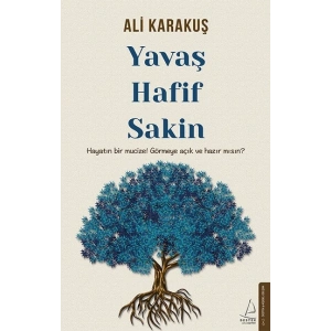 Yavaş, Hafif, Sakin