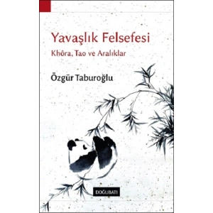 Yavaşlık Felsefesi