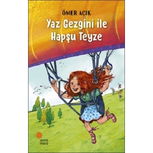 Yaz Gezgini İle Hapşu Teyze
