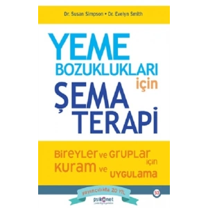 Yeme Bozuklukları için Şema Terapi