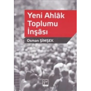 Yeni Ahlak Toplumu İnşası