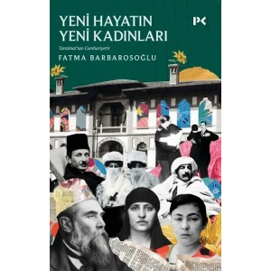 Yeni Hayatın Yeni Kadınları