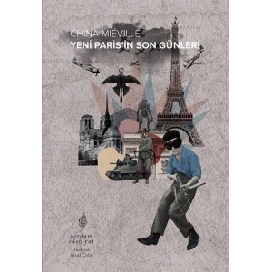 Yeni Paris’in Son Günleri