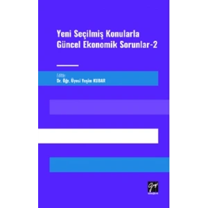 Yeni Seçilmiş Konularla Güncel Ekonomik Sorunlar 2