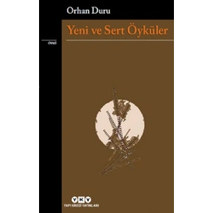Yeni Ve Sert Öyküler