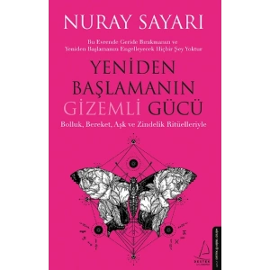 Yeniden Başlamanın Gizemli Gücü