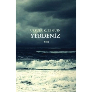 Yerdeniz (Altı Kitap Tek Cilt)