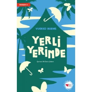 Yerli Yerinde / Dönüşüm 2
